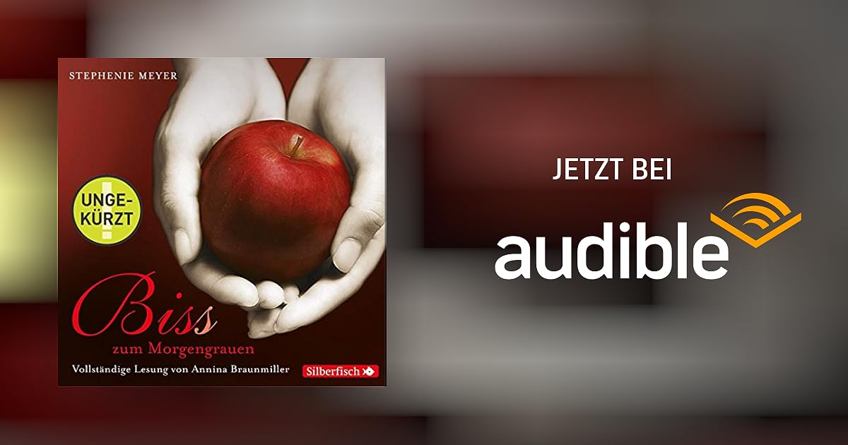 Twilight Biss Zum Morgengrauen Hörbuch Kostenlos Anhören www.audible.de